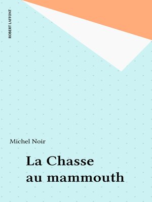cover image of La Chasse au mammouth